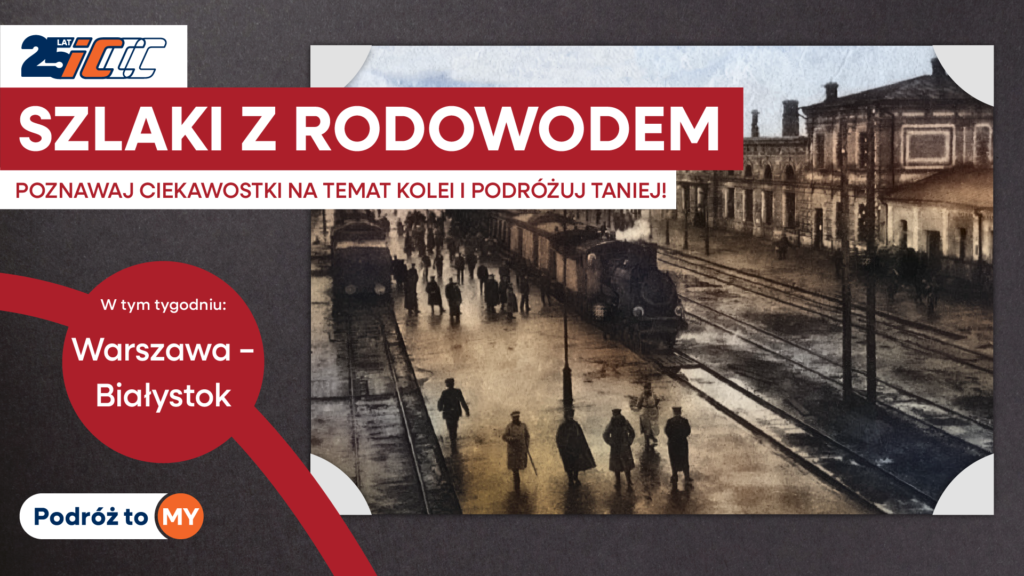 Tańsze bilety na pociągi Warszawa – Białystok